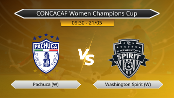 CONCACAF Women Champions Cup Pachuca (W) VS Washington Spirit (W)