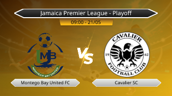 Jamaica Premier League - Playoff Montego Bay United FC VS Cavalier SC