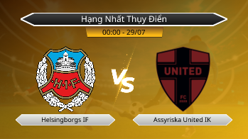 Hạng Nhất Thụy Điển Helsingborgs IF VS Assyriska United IK