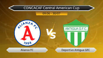 CONCACAF Central American Cup Alianza FC VS Deportivo Antigua GFC