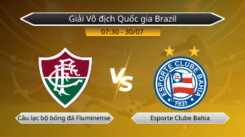 Giải Vô địch Quốc gia Brazil Câu lạc bộ bóng đá Fluminense VS Esporte Clube Bahia