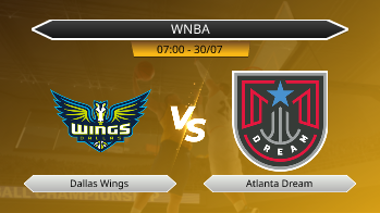 WNBA Dallas Wings VS Atlanta Dream