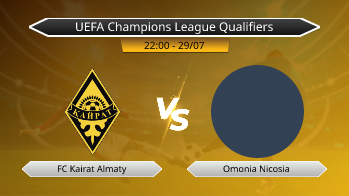 UEFA Champions League Qualifiers FC Kairat Almaty VS Omonia Nicosia