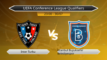 UEFA Conference League Qualifiers Inter Turku VS Istanbul Buyuksehir Belediyespor