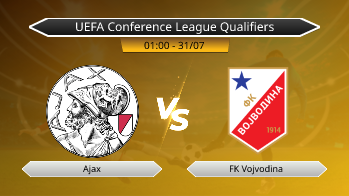 UEFA Conference League Qualifiers Ajax VS FK Vojvodina