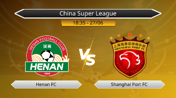 China Super League - Henan FC vs Shanghai Port FC